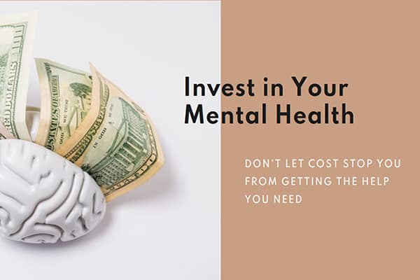 Don't Ignore Your Psychotherapy Treatment Because of Cost