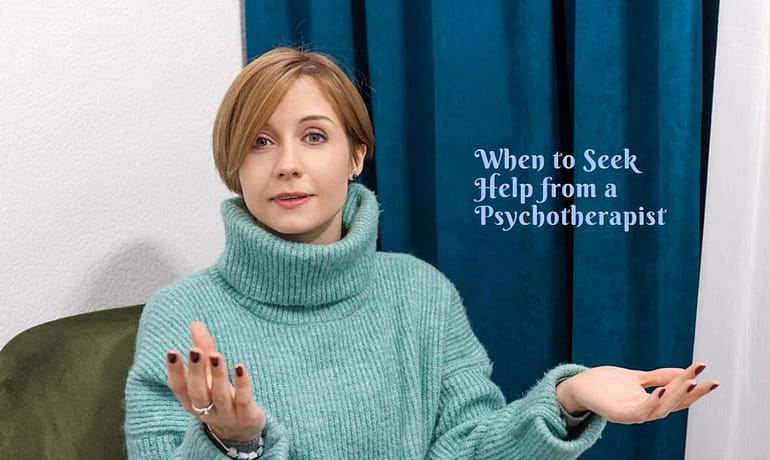 Insight Mind Psychotherapy Services | When is the best time to get help from psychotherapist? When is the best time to get help from psychotherapist?
